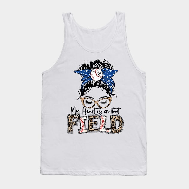 My Heart Is On That Field Baseball Leopard Baseball Mom Tank Top by Wonder man 